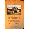 Frank Lloyd Wright's Florida Southern College