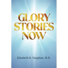 Glory Stories Now
