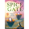The Spice Gate: A Fantasy
