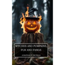 Witches and Pumpkins, Fur and Fangs