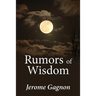Rumors of Wisdom