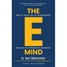 The E-Mind: How to Think Like an Entrepreneur and Gain an Exponential Advantage