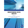 Understanding Digital Industry: Proceedings of the Conference on Managing Digital Industry, Technology and Entrepreneurship (CoMDITE 2019), July 10-11