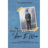 The War Diaries of Louis E. Wren: One Man's Journey in the British Merchant Navy and Royal Air Force (RAF) in WWII