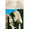 Ancient Persia in Western History: Hellenism and the Representation of the Achaemenid Empire
