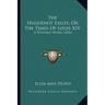 The Huguenot Exiles, Or The Times Of Louis XIV: A Historic Novel (1856)