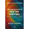 Crafting Revision in Poetry Writing: One Word Changes a Poem