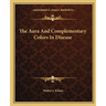 The Aura And Complementary Colors In Disease