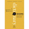 The American Heritage Dictionary of Idioms, Second Edition