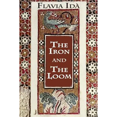 The Iron and The Loom: A Novel of Italy