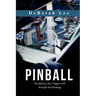 Pinball: Navigating Life's Triggers with Strength and Strategy
