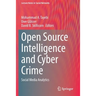 Open Source Intelligence and Cyber Crime: Social Media Analytics