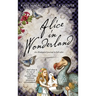 Alice in Wonderland: An Illustrated Journal in Full Color