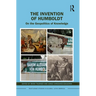 The Invention of Humboldt: On the Geopolitics of Knowledge