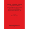 Material, Virtual and Temporal Compositions: On the Relationships between Objects