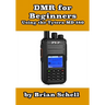 DMR For Beginners: Using the Tytera MD-380