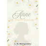 Anne of Windy Poplars