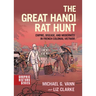 The Great Hanoi Rat Hunt: Empire, Disease, and Modernity in French Colonial Vietnam