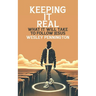 Keeping It Real: What It Will Take To Follow Jesus