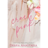 Cruel Pink (Hardcover)