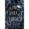 The Omega Trials: Part Three: A Dark Why-Choose Omegaverse