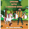 Unicorn With a Crooked Horn