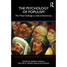 The Psychology of Populism: The Tribal Challenge to Liberal Democracy