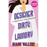Designer Dirty Laundry (Large Print Edition): A Samantha Kidd Mystery