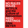 No Rules Rules: Netflix and the Culture of Reinvention
