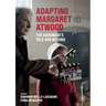 Adapting Margaret Atwood: The Handmaid's Tale and Beyond