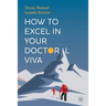How to Excel in Your Doctoral Viva