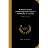 A Manual of the Ornithology of the United States and of Canada; Volume 1, Land Birds
