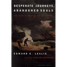Desperate Journeys, Abandoned Souls: True Stories of Castaways and Other Survivors