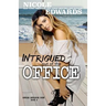 Intrigued Out of the Office