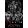Maxim: The Complete Trilogy: A Dark Billionaire Romance: Submit, Obey, & Surrender
