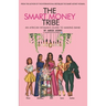 The Smart Money Tribe: An African Woman's Guide to Making Bank