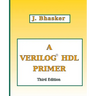A Verilog HDL Primer, Third Edition