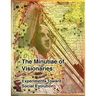 The Minutiae of Visionaries: Experiments Toward Social Evolution