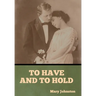 To Have and To Hold