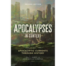 Apocalypses in Context, 2nd Edition: Apocalyptic Currents Through History