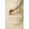 A Soul Full of Sparkle A Journey in Fifty Poems
