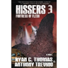 Hissers 3: Fortress of Flesh