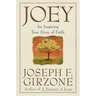 Joey: An inspiring true story of faith and forgiveness