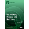 Respiratory Disease and Nutrition