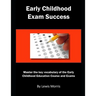 Early Childhood Exam Success: Master the Key Vocabulary of the Early Childhood Education Course and Exams