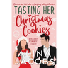 Tasting Her Christmas Cookies