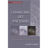 Changing Life Patterns: Adult Development in Spiritual Direction