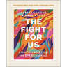 The Fight for Us Bible Study Guide Plus Streaming Video: A Practical Bible Study for Every Marriage