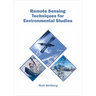 Remote Sensing Techniques for Environmental Studies