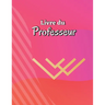 Livre du Professeur: Registre des présences pour les enseignants ​​Tableau de suivi des présences pour les enseignants, les employés et le